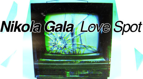 Nikola Gala "Love Spot"
